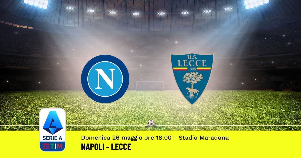 pronostico-napoli-lecce-38-giornata-serie-a-26-maggio-2024 pronostico-napoli-lecce-38-giornata-serie-a-26-maggio-2024