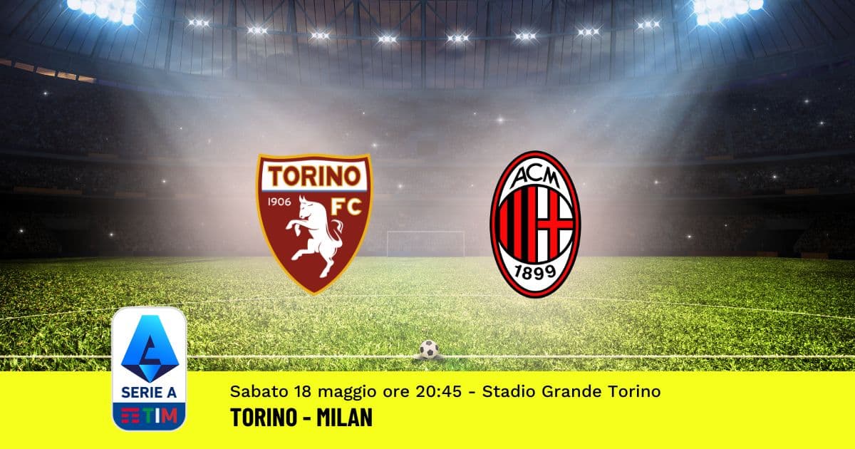 pronostico-torino-milan-37-giornata-serie-a-18-maggio-2024 pronostico-torino-milan-37-giornata-serie-a-18-maggio-2024