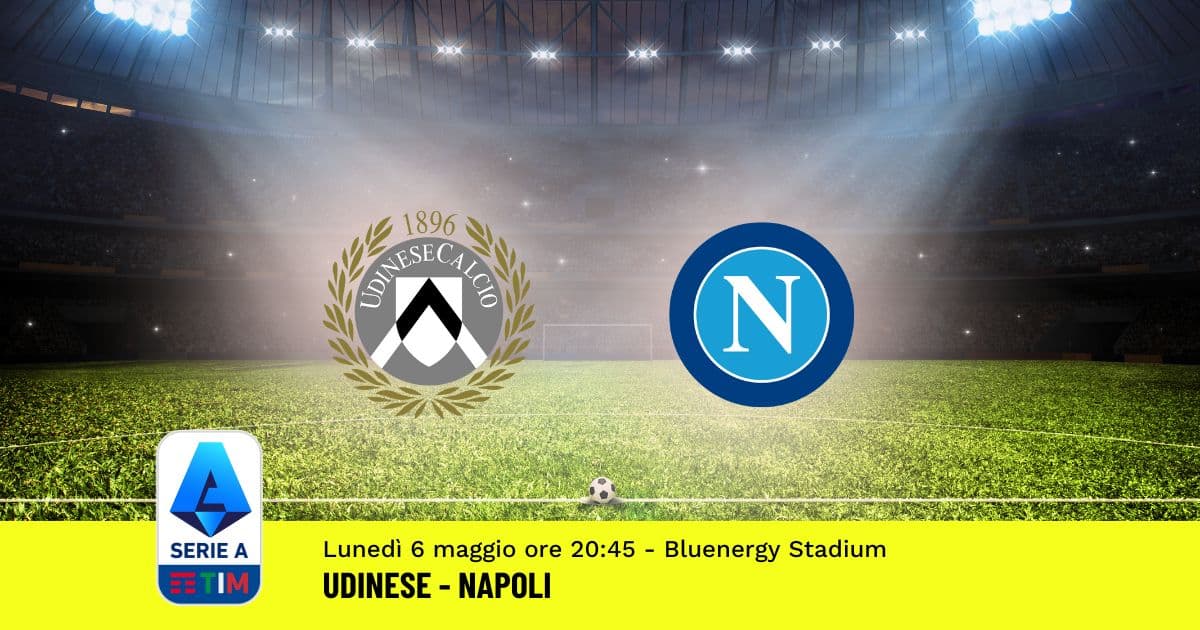 pronostico-udinese-napoli-35-giornata-serie-a-6-maggio-2024 pronostico-udinese-napoli-35-giornata-serie-a-6-maggio-2024