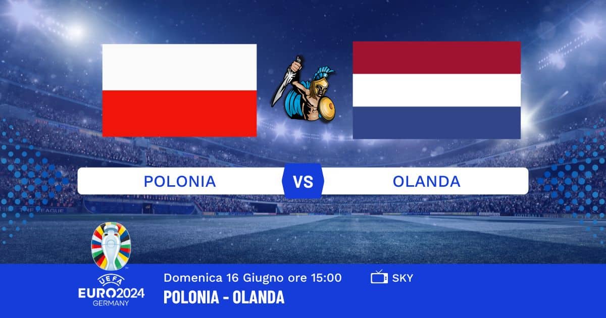 pronostico-polonia-olanda-euro-2024-16-giugno-2024 pronostico-polonia-olanda-euro-2024-16-giugno-2024