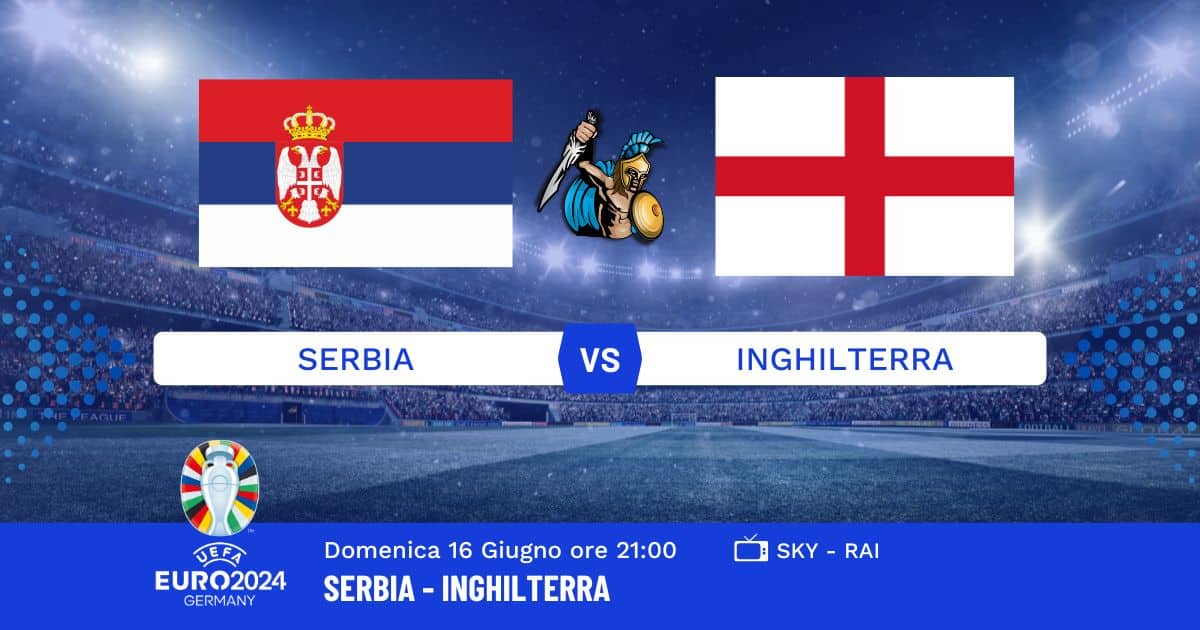 serbia-inghilterra-euro-2024-16-giugno-2024 serbia-inghilterra-euro-2024-16-giugno-2024