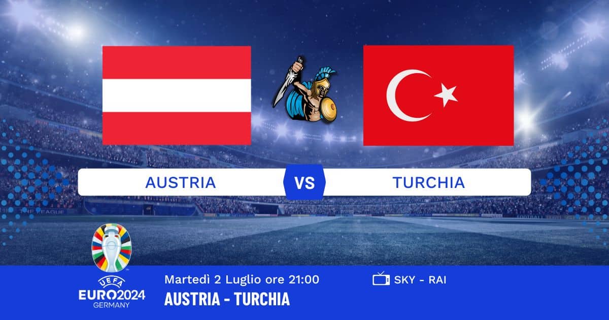 pronostico-austria-turchia-euro-2024-info-quote pronostico-austria-turchia-euro-2024-info-quote