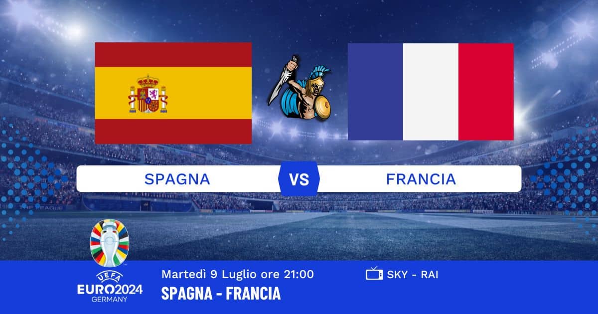 pronostico-spagna-francia-euro-2024-info-quote pronostico-spagna-francia-euro-2024-info-quote