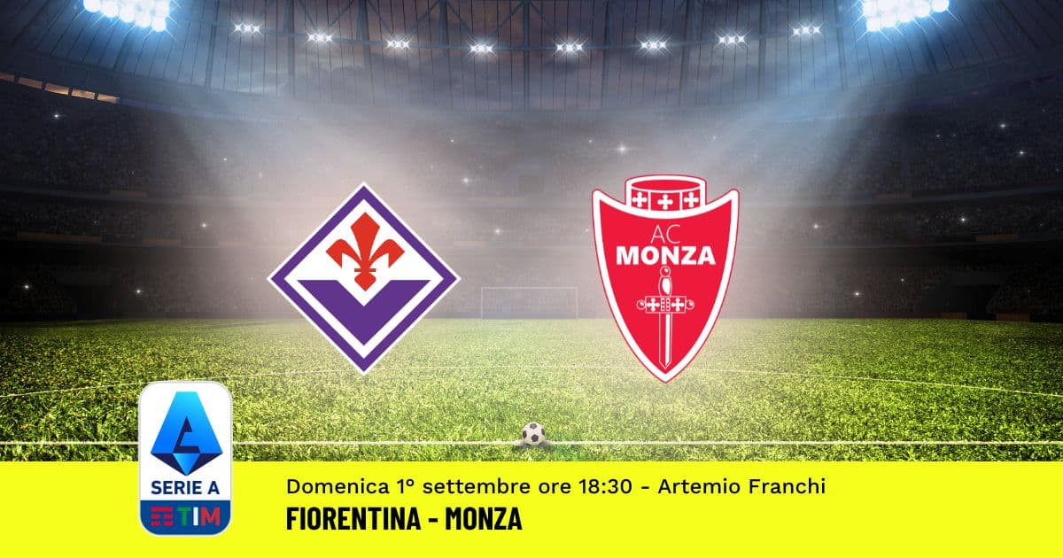 pronostico-fiorentina-monza-3-giornata-serie-a-1-settembre-2024 pronostico-fiorentina-monza-3-giornata-serie-a-1-settembre-2024