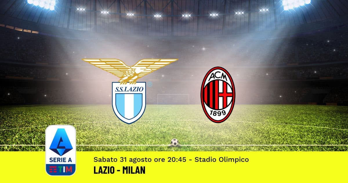 pronostico-lazio-milan-3-giornata-serie-a-31-agosto-2024 pronostico-lazio-milan-3-giornata-serie-a-31-agosto-2024