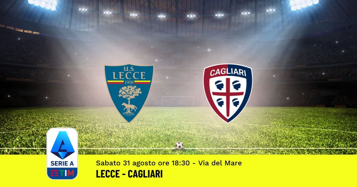 pronostico-lecce-cagliari-3-giornata-serie-a-31-agosto-2024 pronostico-lecce-cagliari-3-giornata-serie-a-31-agosto-2024