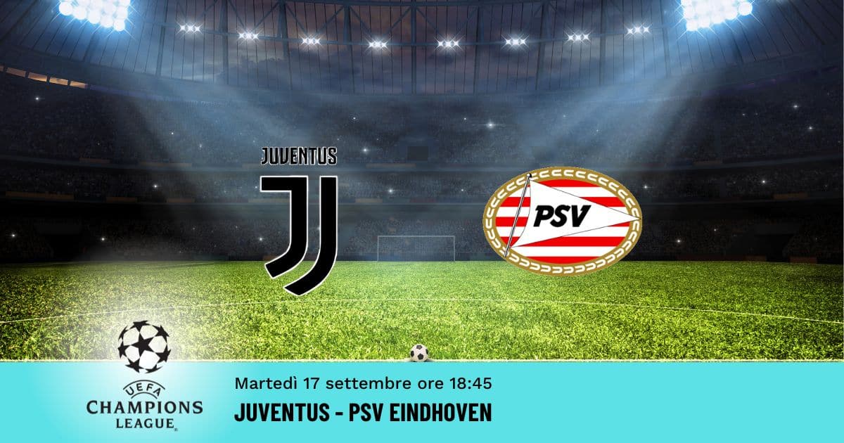 champions-league-pronostico-juventus-psv-17-settembre-2024 champions-league-pronostico-juventus-psv-17-settembre-2024