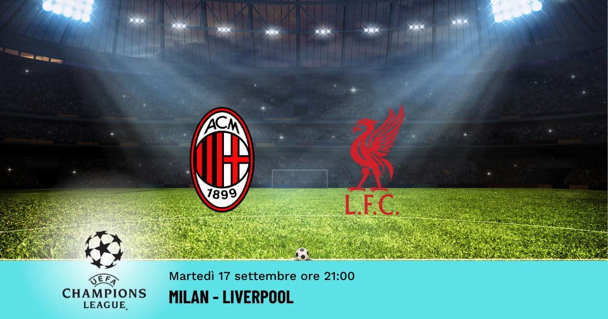 milan-liverpool-pronostico-champions-17-09-2024 milan-liverpool-pronostico-champions-17-09-2024