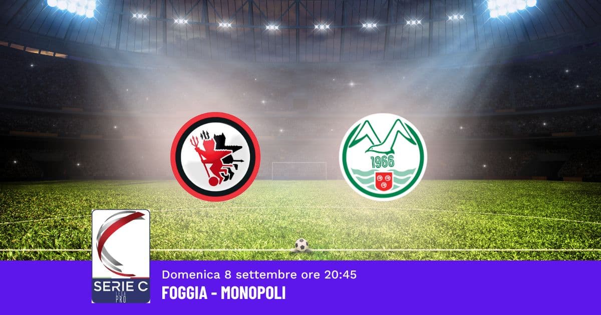pronostico-foggia-monopoli-3-giornata-serie-c-8-settembre-2024 pronostico-foggia-monopoli-3-giornata-serie-c-8-settembre-2024