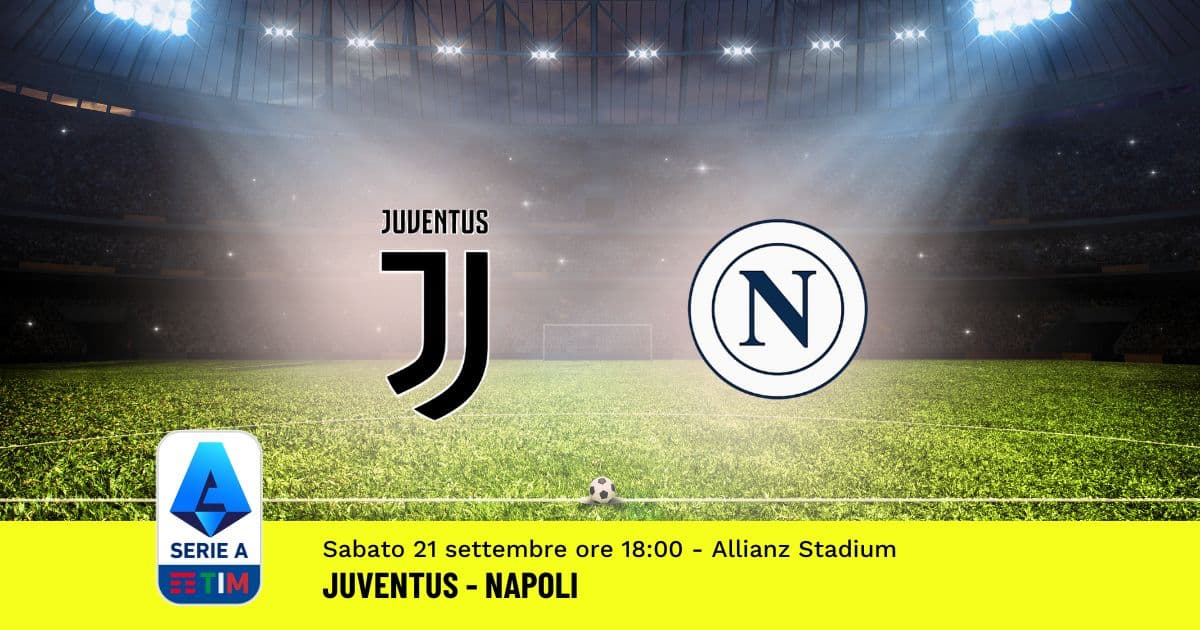 pronostico-juventus-napoli-5-giornata-serie-a-21-settembre-2024 pronostico-juventus-napoli-5-giornata-serie-a-21-settembre-2024