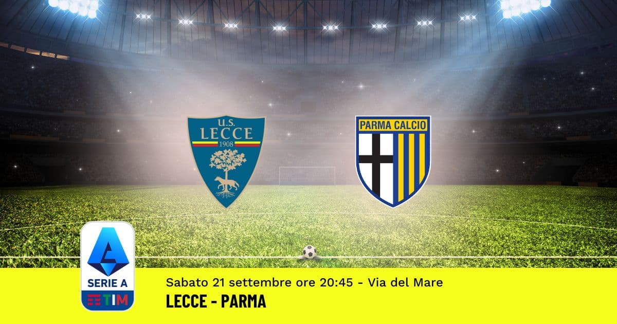 pronostico-lecce-parma-5-giornata-serie-a-21-settembre-2024 pronostico-lecce-parma-5-giornata-serie-a-21-settembre-2024