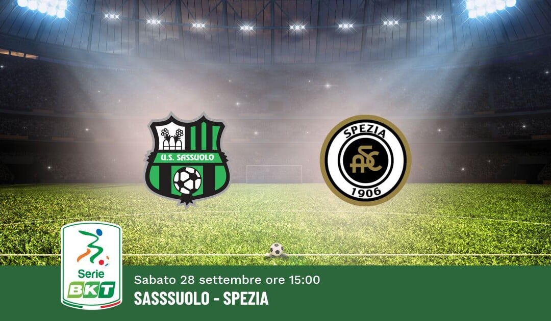Pronostico Sassuolo-Spezia, 7ª Giornata Serie B: Info, Quote e Scommesse